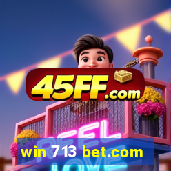win 713 bet.com
